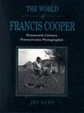 The World of Francis Cooper NineteenthCentury Pennsylvania Photographer