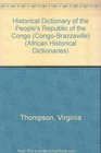 Historical Dictionary of the People's Republic of the Congo