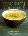 Cooking Vegetarian Healthy Delicious and Easy Vegetarian Cuisine