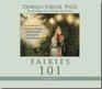 Fairies 101 CD: An Introduction to Connecting, Working, and Healing with the Fairies and Other Elementals