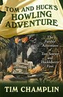 Tom And Hucks Howling Adventure The Further Adventures Of Tom Sawyer And Huckleberry Finn