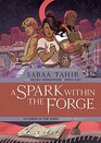 A Spark Within the Forge An Ember in the Ashes Graphic Novel