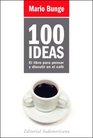 100 Ideas/ 100 Ideas El libro para pensar y discutir en el cafe