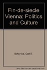Findesiecle Vienna Politics and Culture