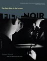 The Dark Side of the Screen Film Noir