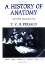A History of Anatomy The PostVesalian Era