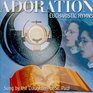 Adoration Eucharistic Hymns CD: (Favorites from Our Choir)