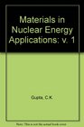Mtls in Nuclear Energy Applns