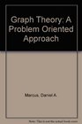 Graph Theory A Problem Oriented Approach