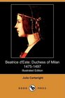Beatrice d'Este Duchess of Milan 14751497