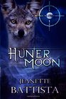 Hunter Moon Volume 4 of the Moon Series