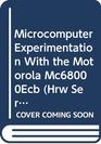Microcomputer Experimentation with the Motorola MC68000ECB