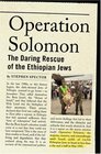Operation Solomon The Daring Rescue Of The Ethiopian Jews