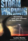 Storm Warning   Gambling with the Climate of Our Planet