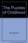 The Puzzles of Childhood