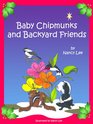 Baby Chipmunks and Backyard Friends