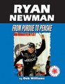 Ryan Newman From Purdue to Penske