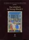 Das Gebetbuch fr Herzog Albrecht V sterreichisches Staatsbibliothek Wien