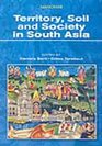 Territory Soil and Society in South Asia