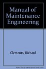 Manual of Maintenance Engineering
