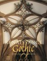 Renaissance Gothic Architecture and the Arts in Northern Europe 14701540