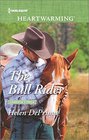 The Bull Rider (Cameron's Pride, Bk 2) (Harlequin Heartwarming, No 144) (Larger Print)