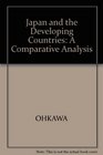 Japan and the Developing Countries A Comparative Analysis