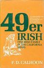 49er Irish: One Irish Family in the California Mines (Exposition-Banner Book)