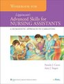 Workbook for  Lippincott's Advanced Skills for Nursing Assistants A Humanistic Approach to Caregiving