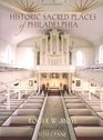 Historic Sacred Places Of Philadelphia
