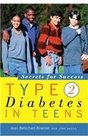 Type 2 Diabetes in Teens Secrets for Success