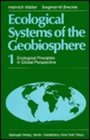 Ecological Systems of the Geobiosphere Volume 1 Ecological Principles in Global Perspective