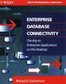 Enterprise Database Connectivity The Key to Enterprise Applications on the Desktop