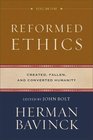 Reformed Ethics Created Fallen and Converted Humanity