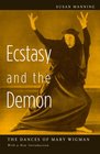 Ecstasy and the Demon The Dances of Mary Wigman