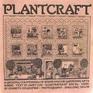 Plantcraft: [a growing compendium of sound indoor gardening with sound