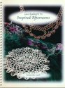 Lace Beadwork V3 Inspired Afternoon  Complete Instructions and Illustrations for 9 Lacebeadwork Projects