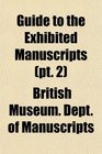 Guide to the Exhibited Manuscripts