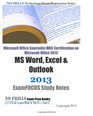Microsoft Office Specialist MOS Certification on Microsoft Office 2013 MS Word, Excel & Outlook 2013 ExamFOCUS Study Notes
