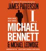 I, Michael Bennett (Michael Bennett, Bk 5)  (Audio CD) (Unabridged)