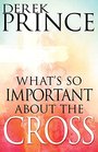 What's So Important About the Cross