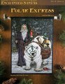 Enchanted Santas Polar Express