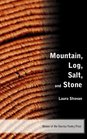 Mountain Log Salt and Stone