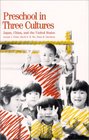 Preschool in Three Cultures  Japan China and the United States