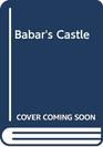 Babar's Castle