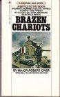 Brazen Chariots An Account of Tank Warfare in the Western Desert NovemberDecember 1941