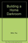 Building a Home Darkroom