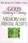 Memory and Mental Acuity (Gods Path to Healing, 3)