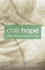 One Hope Remembering the Body of Christ