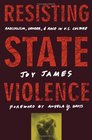 Resisting State Violence Radicalism Gender and Race in US Culture